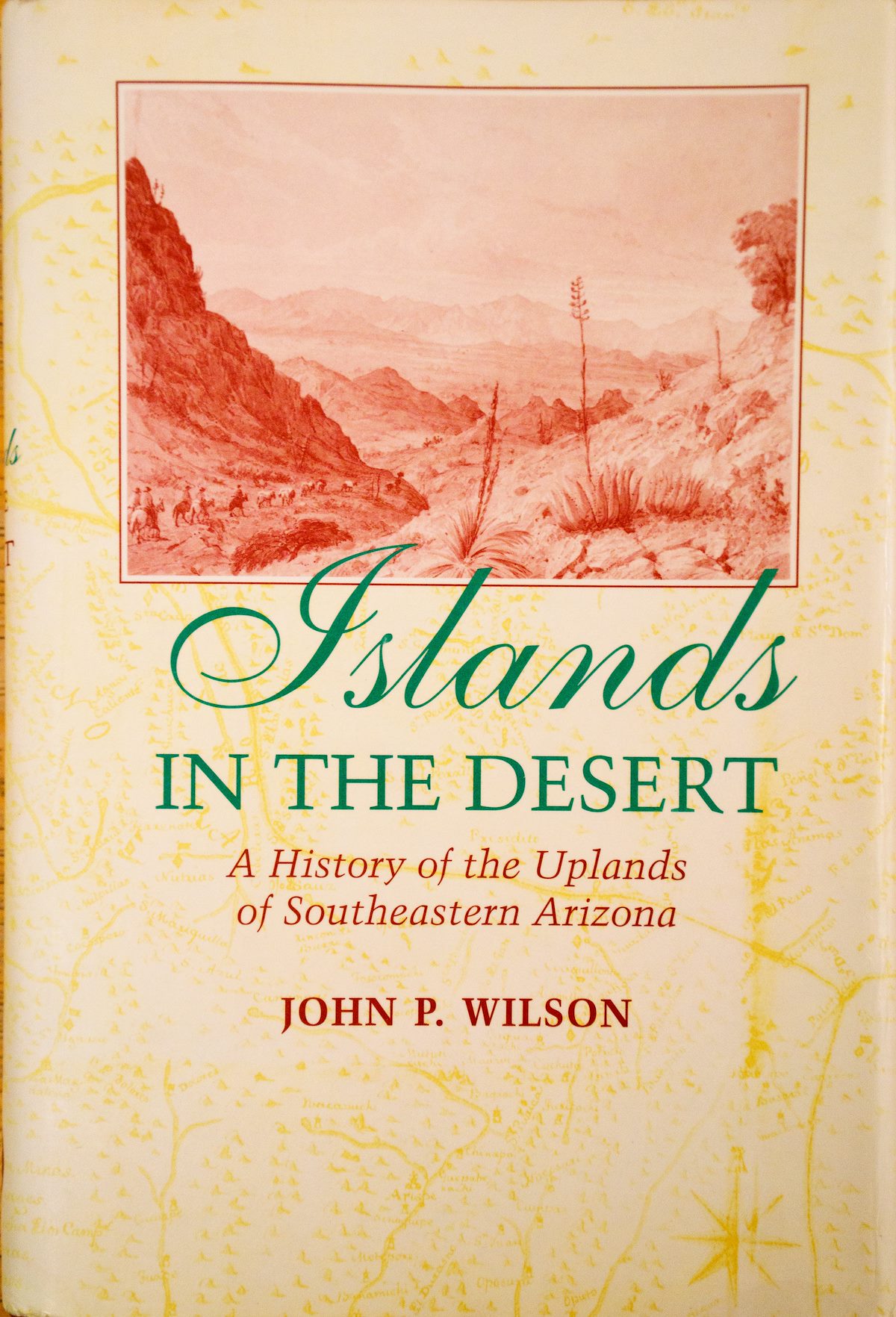 Cover of Islands in the Desert: A History of the Uplands of Southeastern Arizona