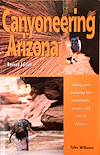 Cover of Tyler Williams' Canyoneering Arizona, 2005 Revised Edition