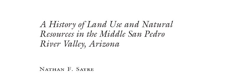 Opening of A History of Land Use and Natural Resources in the Middle San Pedro River Valley, Arizona